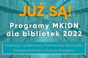 Programy MKiDN 2022