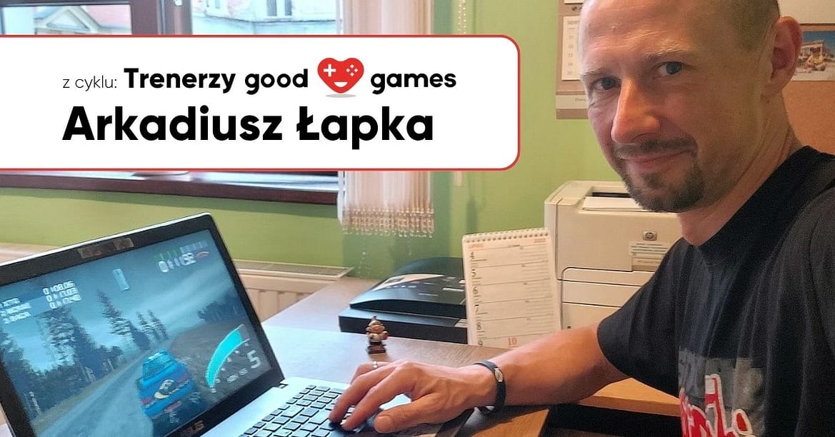 Trenerzy Good Games: Arkadiusz Łapka
