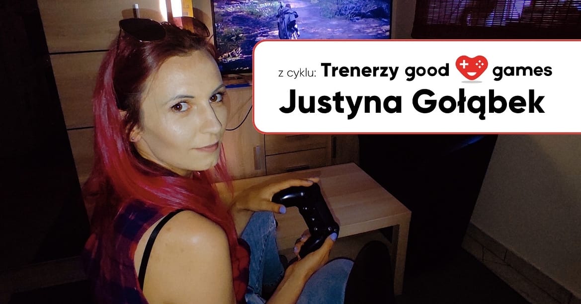 Trenerzy Good Games: Justyna Gołąbek